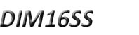 DIM16 SS